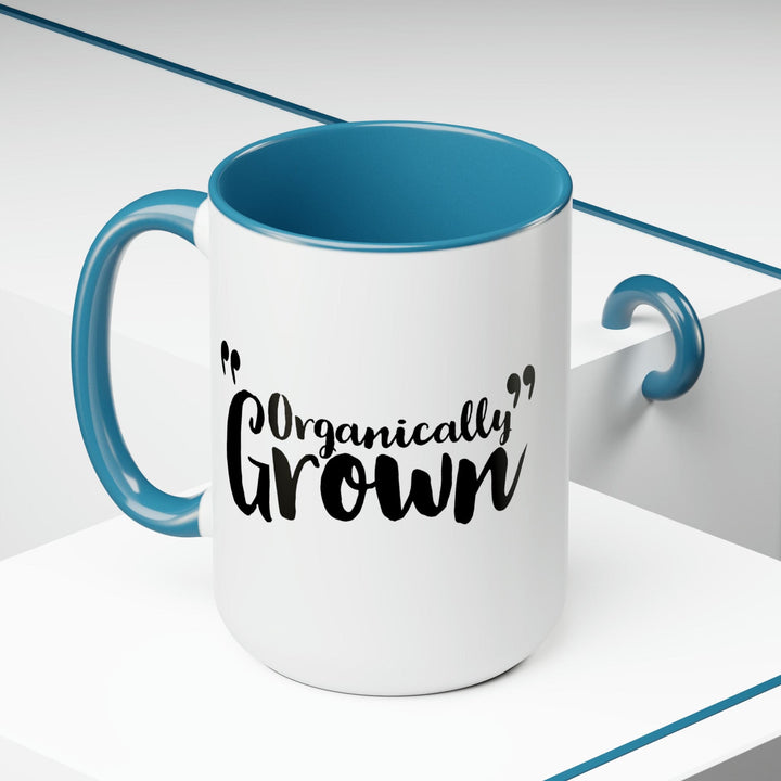 Accent Ceramic Coffee Mug 15oz - Organically Grown - Affirmation Inspiration