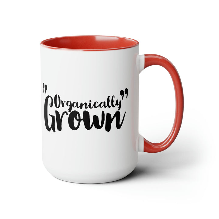 Accent Ceramic Coffee Mug 15oz - Organically Grown - Affirmation Inspiration