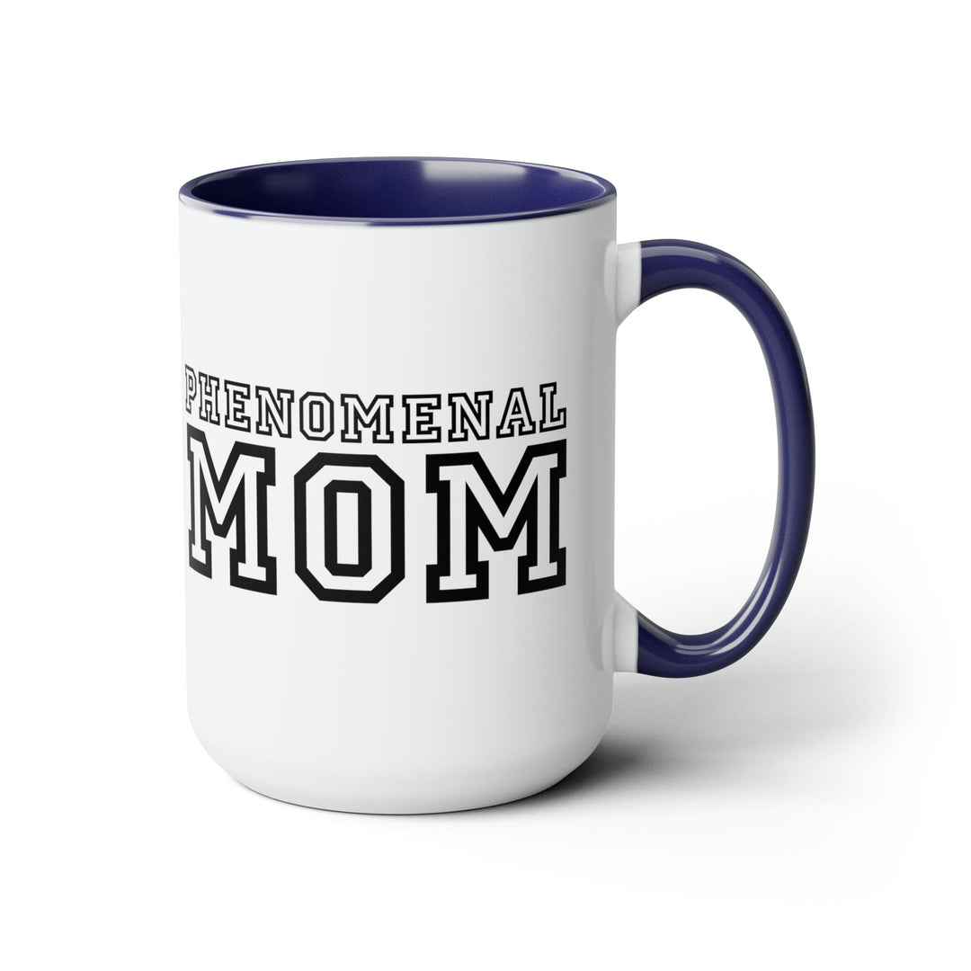 Accent Ceramic Coffee Mug 15oz - Phenomenal Mom a Heartfelt Gift for Mothers