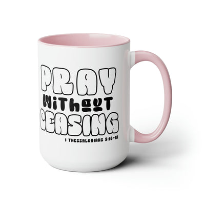 Accent Ceramic Coffee Mug 15oz - Pray Without Ceasing Black And White Christian