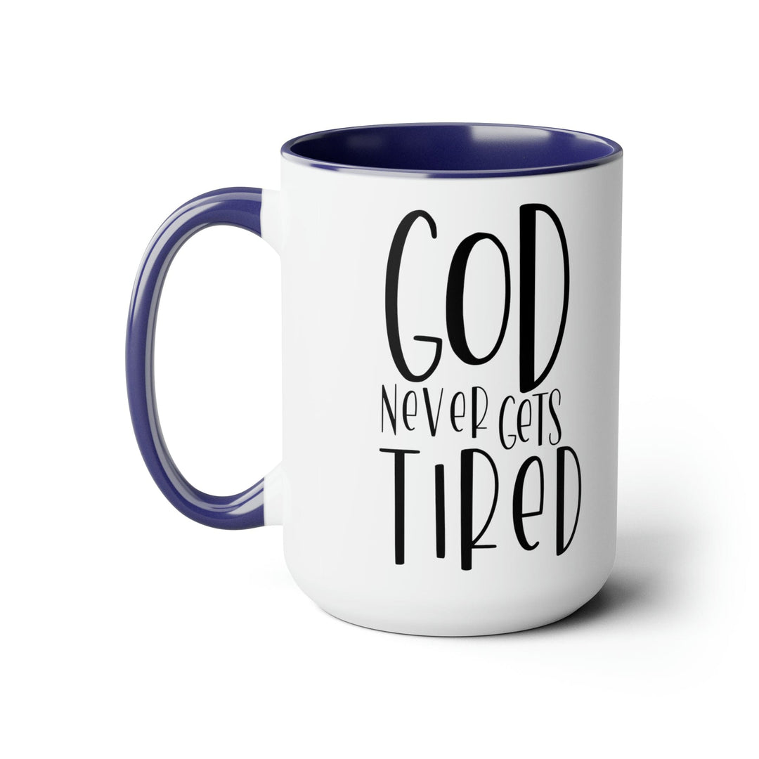 Accent Ceramic Coffee Mug 15oz - Say it Soul - God Never Gets Tired - Black