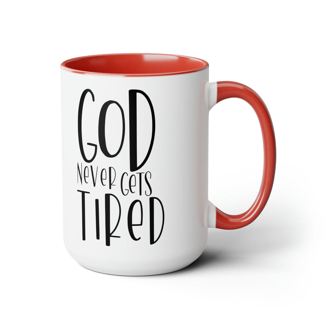 Accent Ceramic Coffee Mug 15oz - Say it Soul - God Never Gets Tired - Black