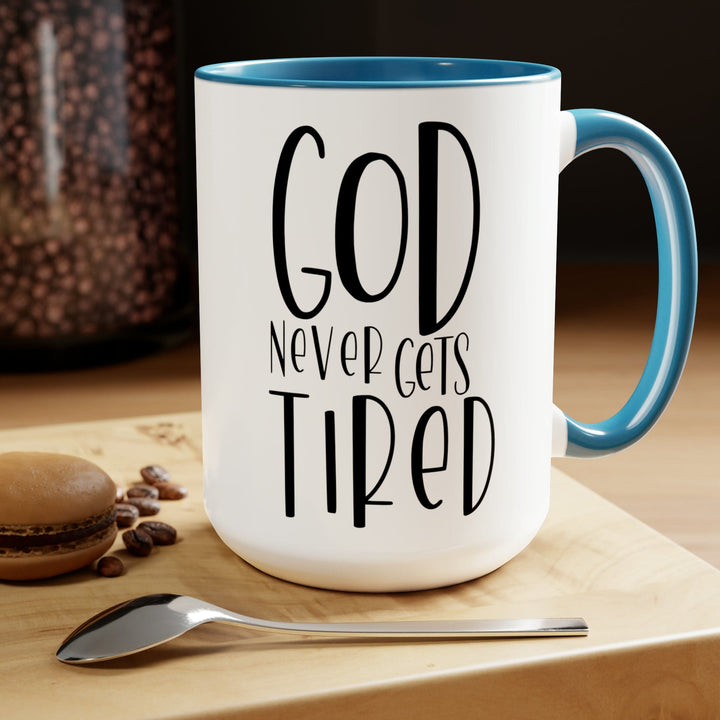 Accent Ceramic Coffee Mug 15oz - Say it Soul - God Never Gets Tired - Black