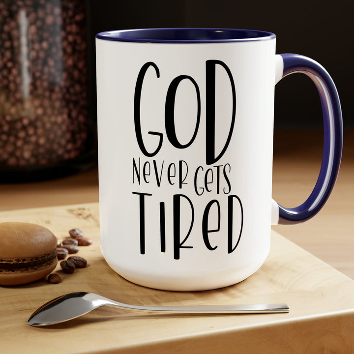 Accent Ceramic Coffee Mug 15oz - Say it Soul - God Never Gets Tired - Black