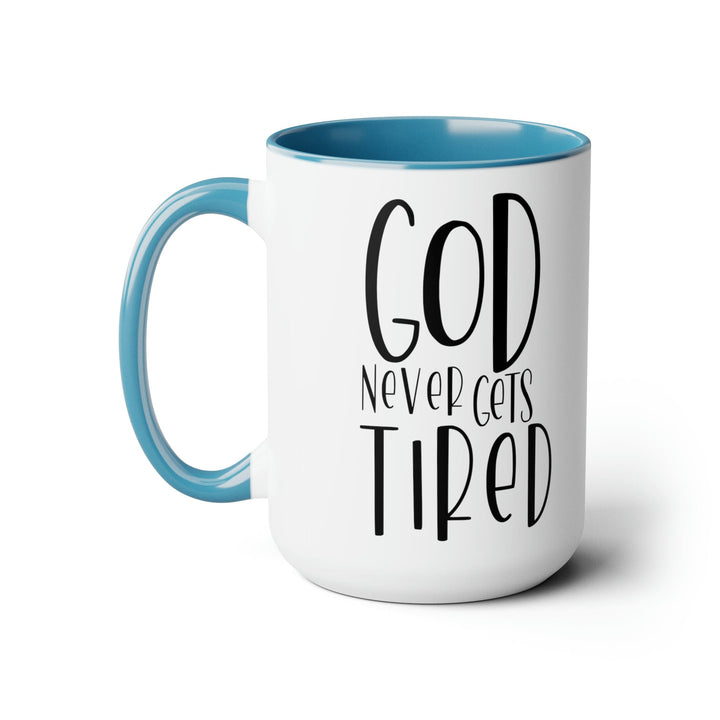 Accent Ceramic Coffee Mug 15oz - Say it Soul - God Never Gets Tired - Black