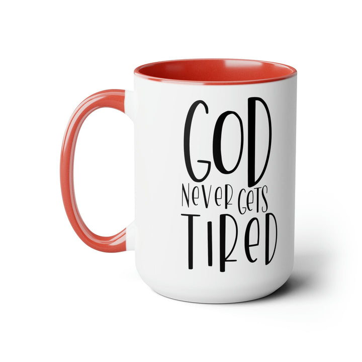 Accent Ceramic Coffee Mug 15oz - Say it Soul - God Never Gets Tired - Black