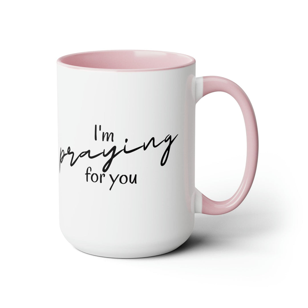 Accent Ceramic Coffee Mug 15oz - Say it Soul I’m Praying for you T-shirt