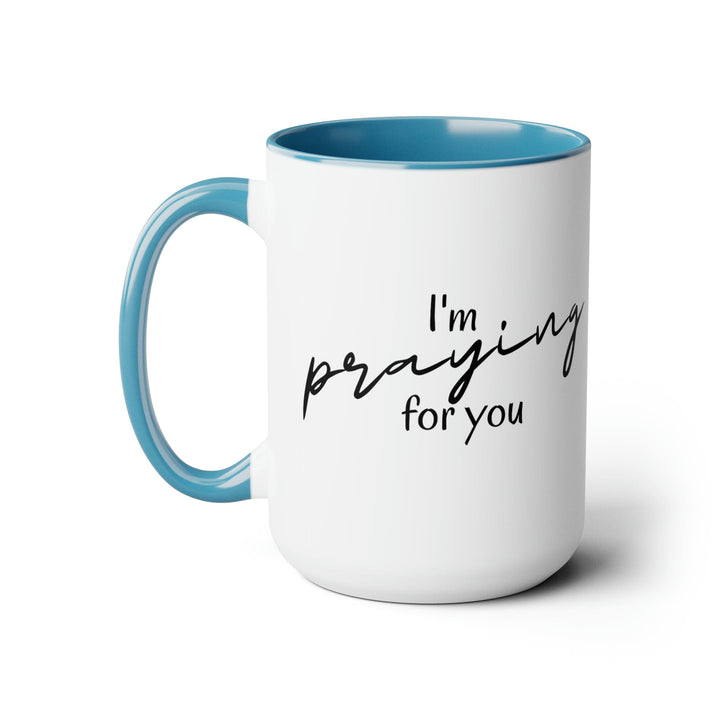 Accent Ceramic Coffee Mug 15oz - Say it Soul I’m Praying for you T-shirt