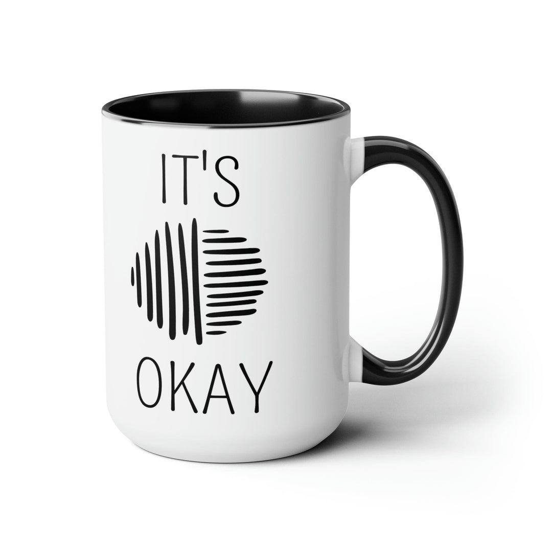 Accent Ceramic Coffee Mug 15oz - Say it Soul its Okay Black Line Art Positive