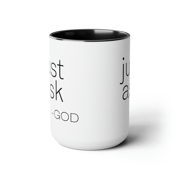 Accent Ceramic Coffee Mug 15oz - Say it Soul ??ust Ask-god’ Statement Shirt