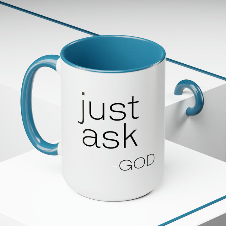 Accent Ceramic Coffee Mug 15oz - Say it Soul ??ust Ask-god’ Statement Shirt