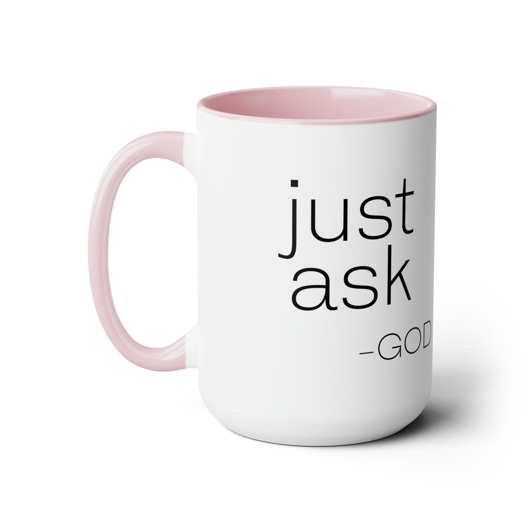 Accent Ceramic Coffee Mug 15oz - Say it Soul ??ust Ask-god’ Statement Shirt