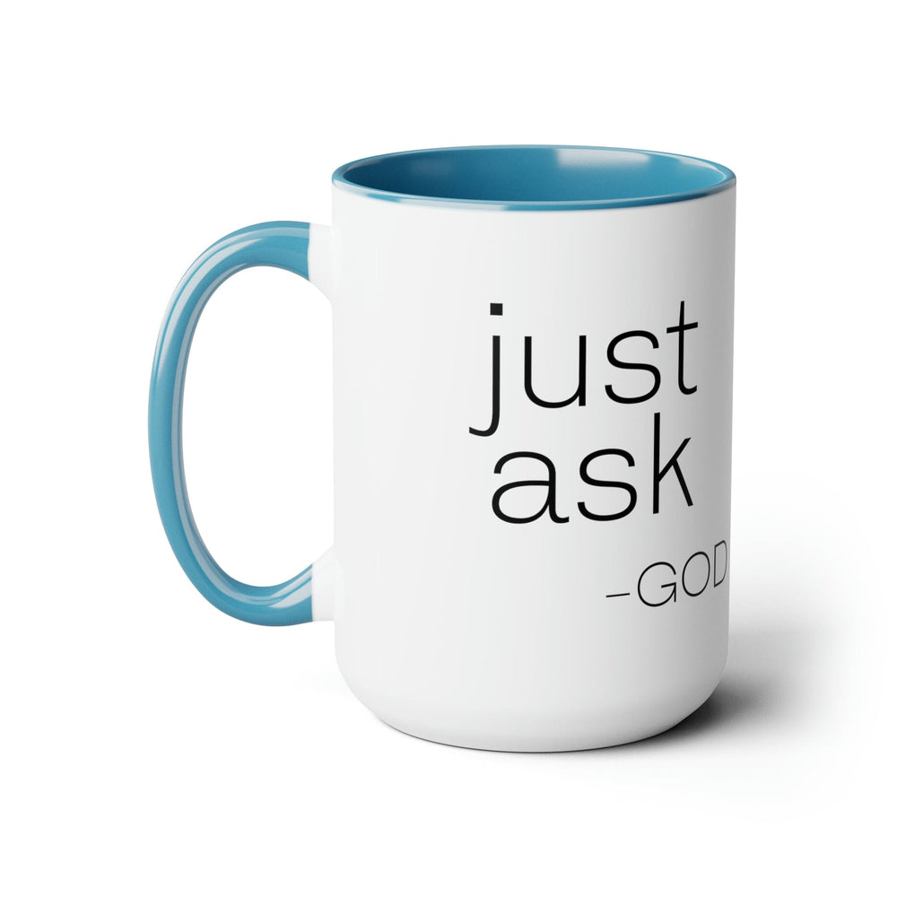 Accent Ceramic Coffee Mug 15oz - Say it Soul ??ust Ask-god’ Statement Shirt