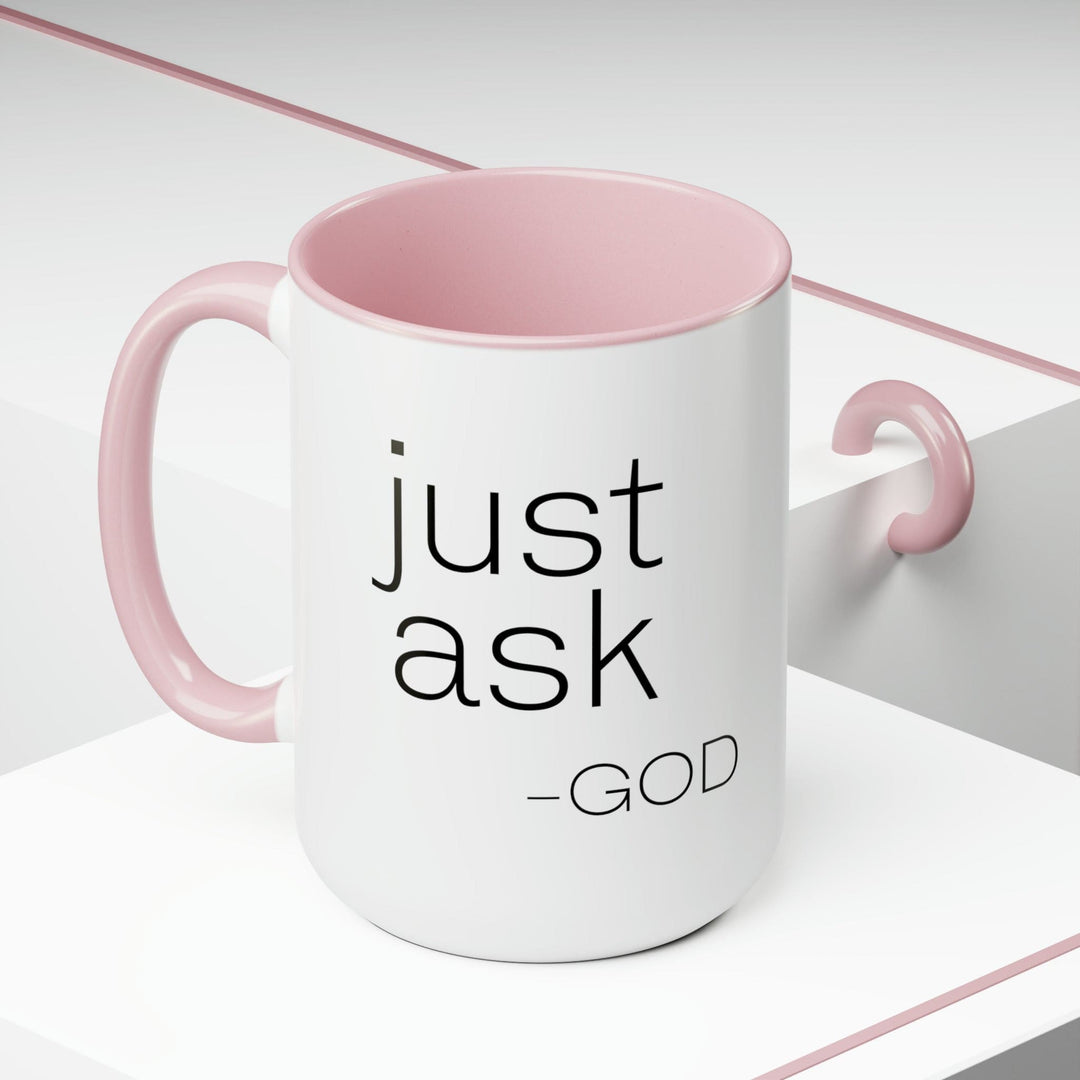 Accent Ceramic Coffee Mug 15oz - Say it Soul ??ust Ask-god’ Statement Shirt