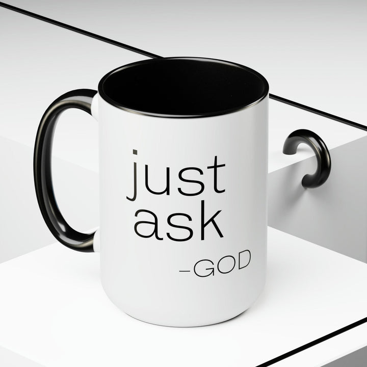 Accent Ceramic Coffee Mug 15oz - Say it Soul ??ust Ask-god’ Statement Shirt