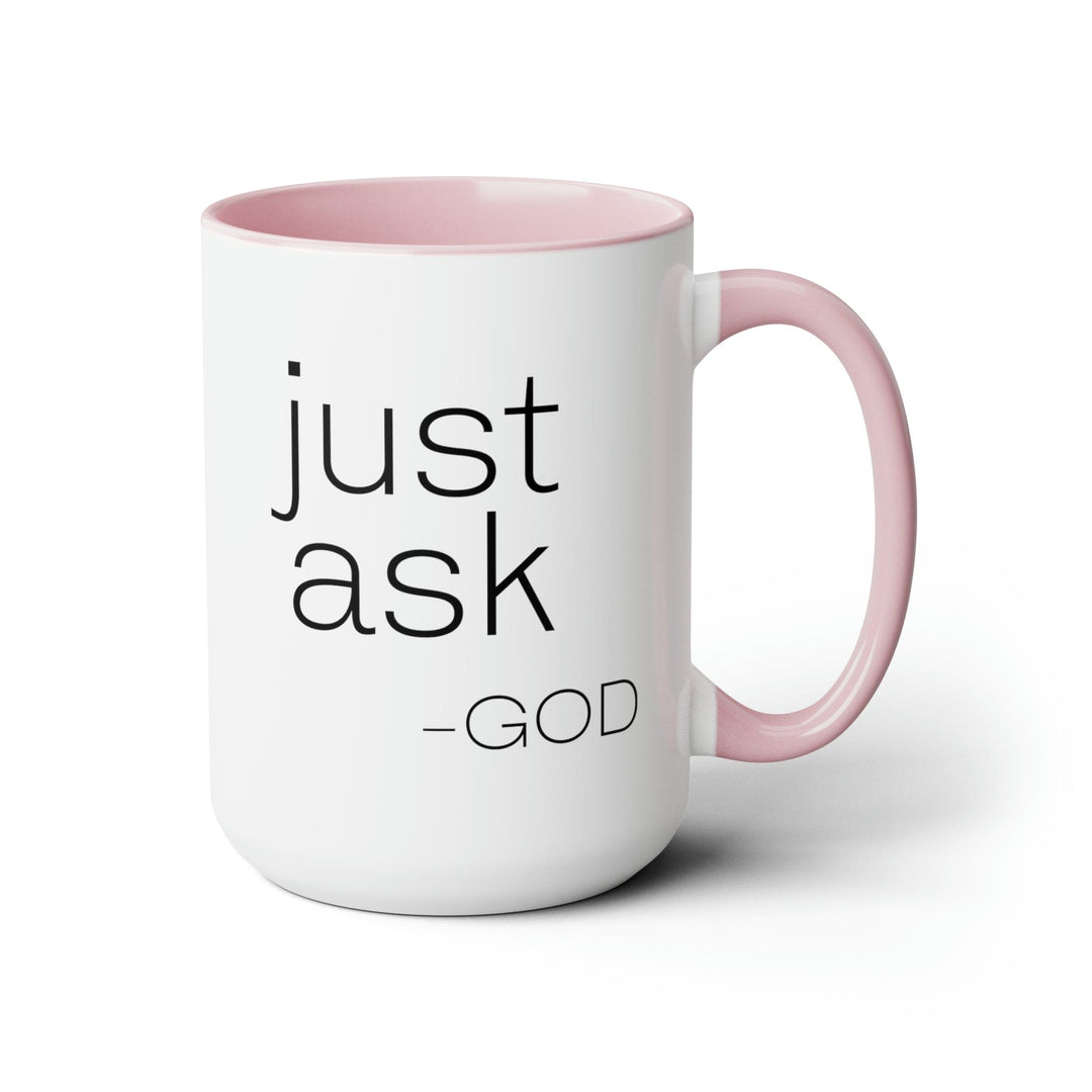 Accent Ceramic Coffee Mug 15oz - Say it Soul ??ust Ask-god’ Statement Shirt