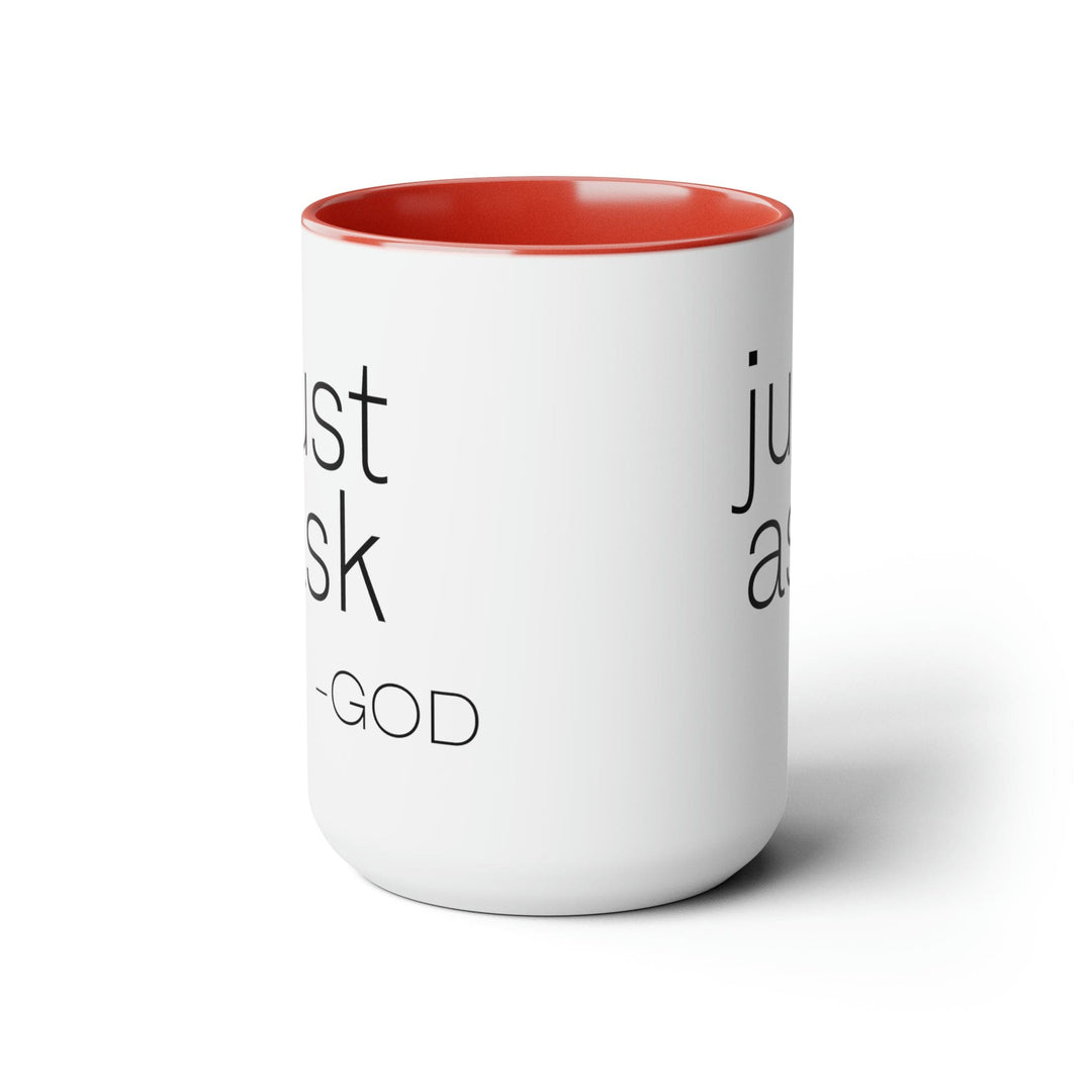 Accent Ceramic Coffee Mug 15oz - Say it Soul ??ust Ask-god’ Statement Shirt