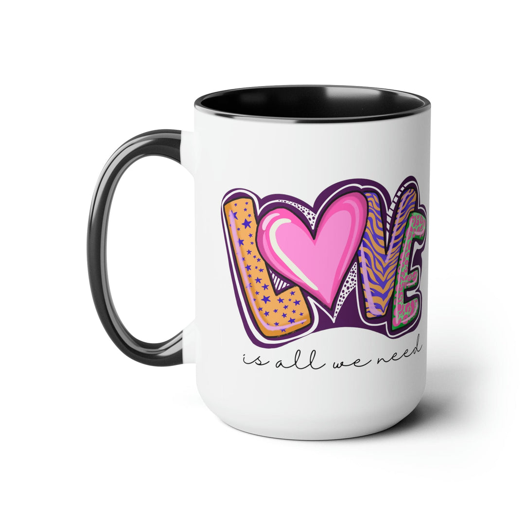 Accent Ceramic Coffee Mug 15oz - Say it Soul - Love is All we Need - Decorative