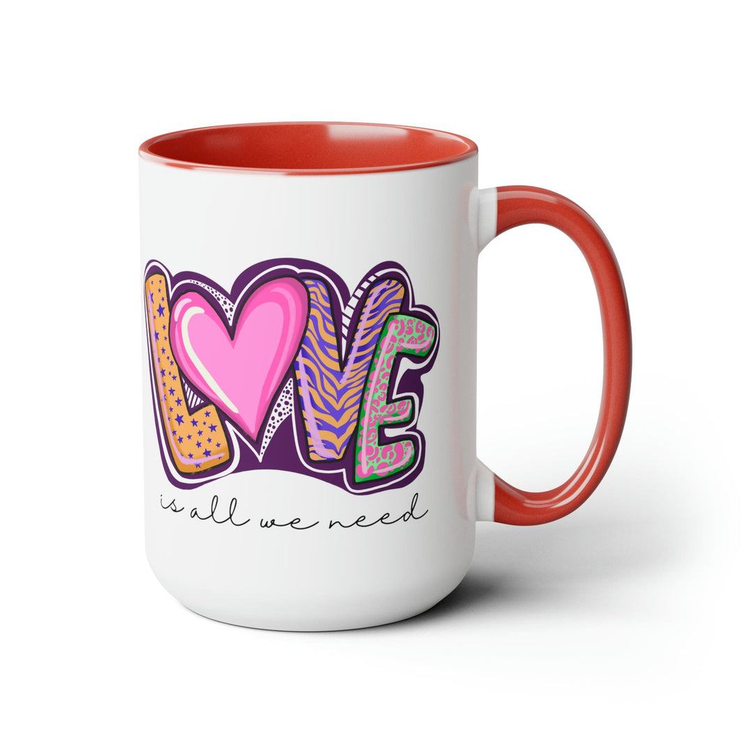 Accent Ceramic Coffee Mug 15oz - Say it Soul - Love is All we Need - Decorative