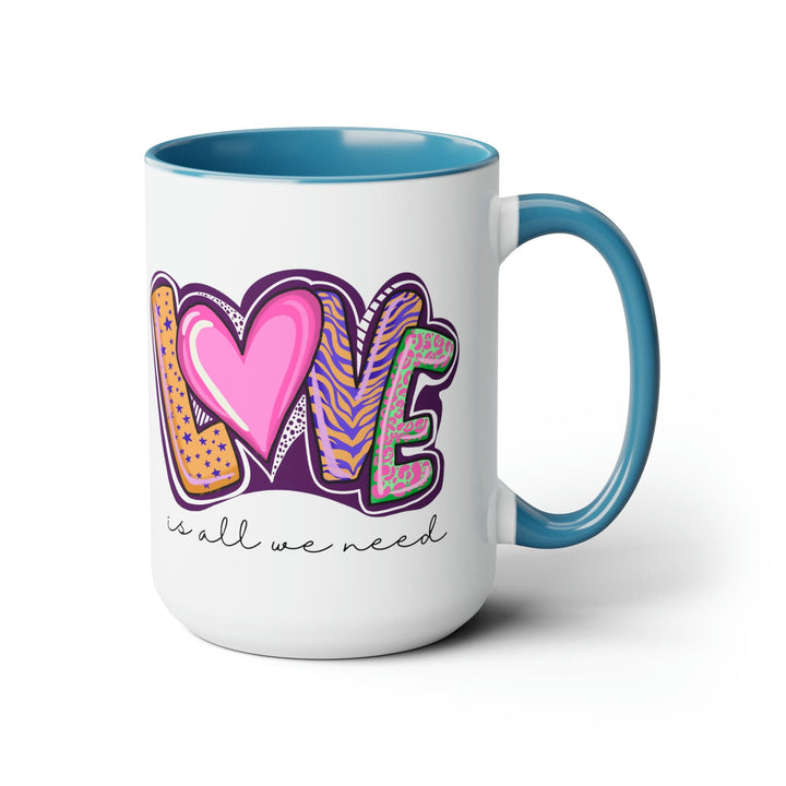 Accent Ceramic Coffee Mug 15oz - Say it Soul - Love is All we Need - Decorative