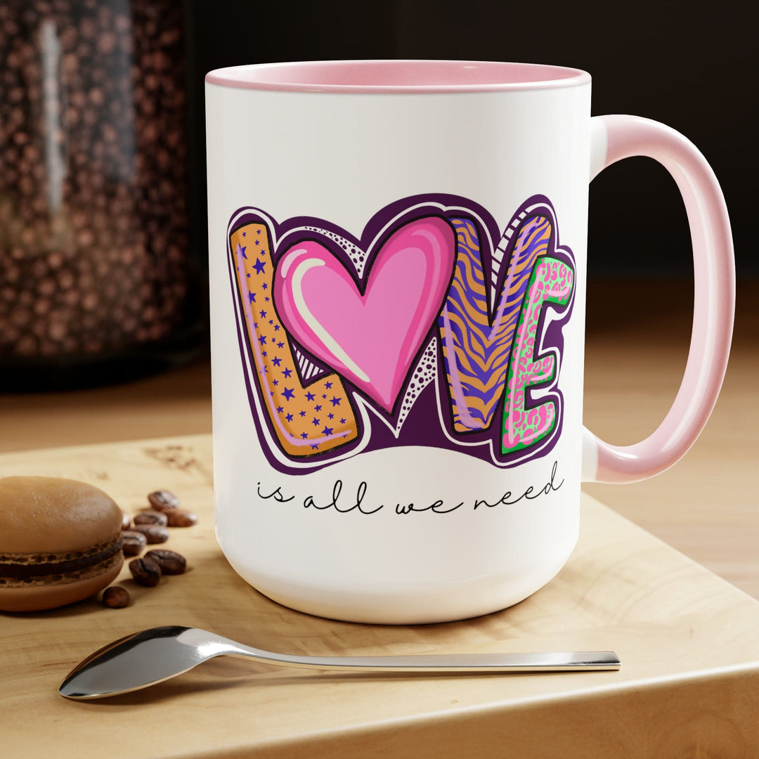 Accent Ceramic Coffee Mug 15oz - Say it Soul - Love is All we Need - Decorative