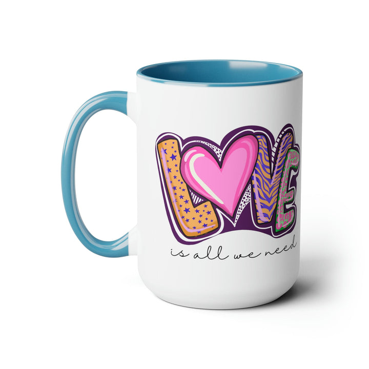 Accent Ceramic Coffee Mug 15oz - Say it Soul - Love is All we Need - Decorative