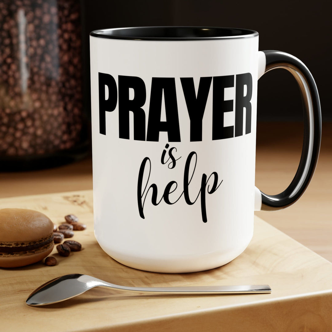 Accent Ceramic Coffee Mug 15oz - Say it Soul - Prayer is Help Inspirational