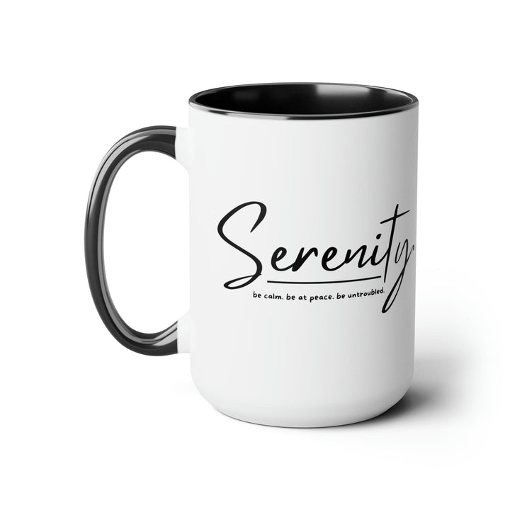 Accent Ceramic Coffee Mug 15oz - Serenity - Be Calm Be At Peace Be Untroubled