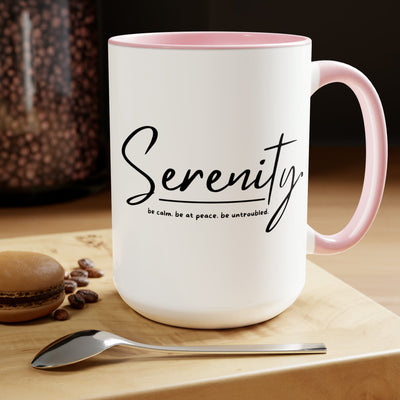 Accent Ceramic Coffee Mug 15oz - Serenity - Be Calm Be At Peace Be Untroubled