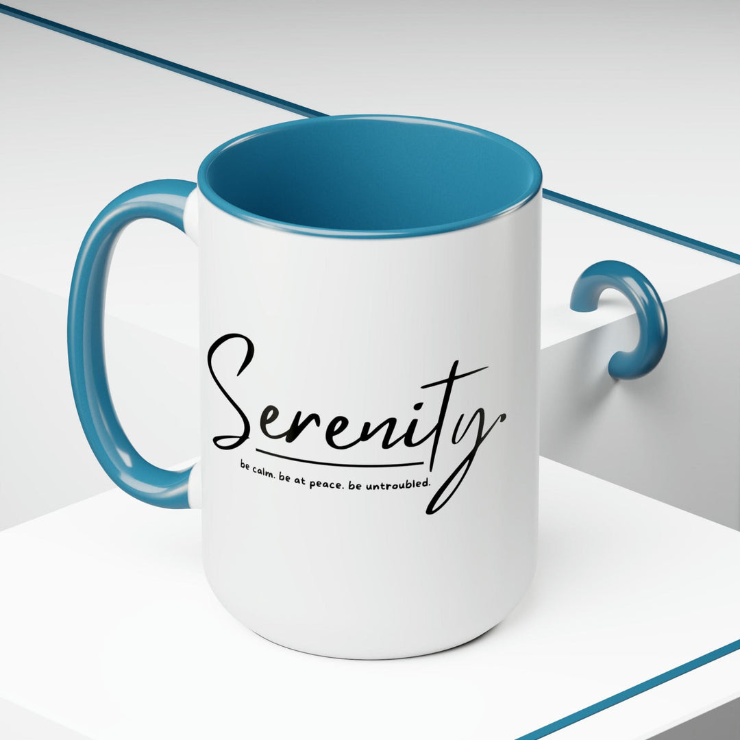 Accent Ceramic Coffee Mug 15oz - Serenity - Be Calm Be At Peace Be Untroubled