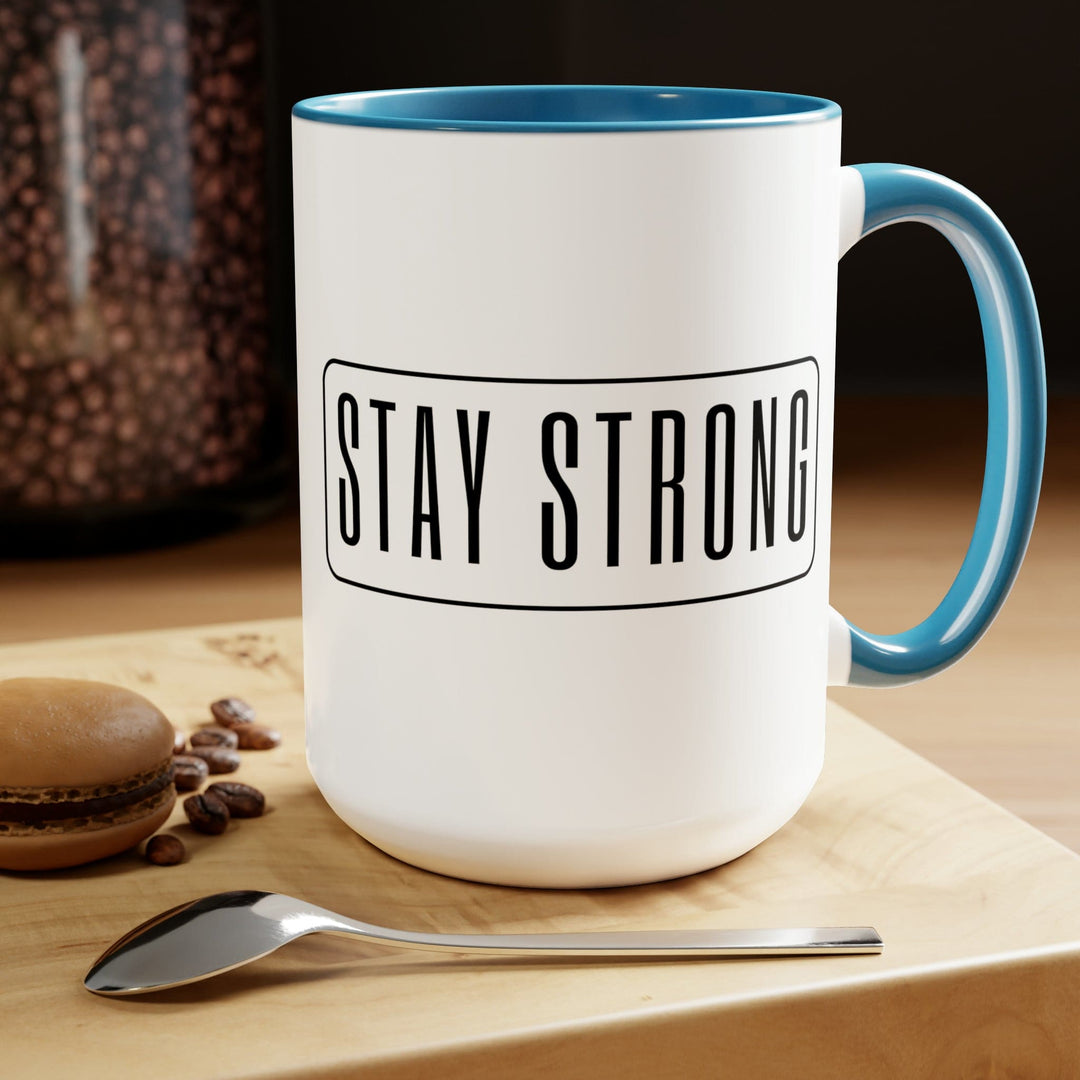 Accent Ceramic Coffee Mug 15oz - Stay Strong - Motivational Affirmation - Black