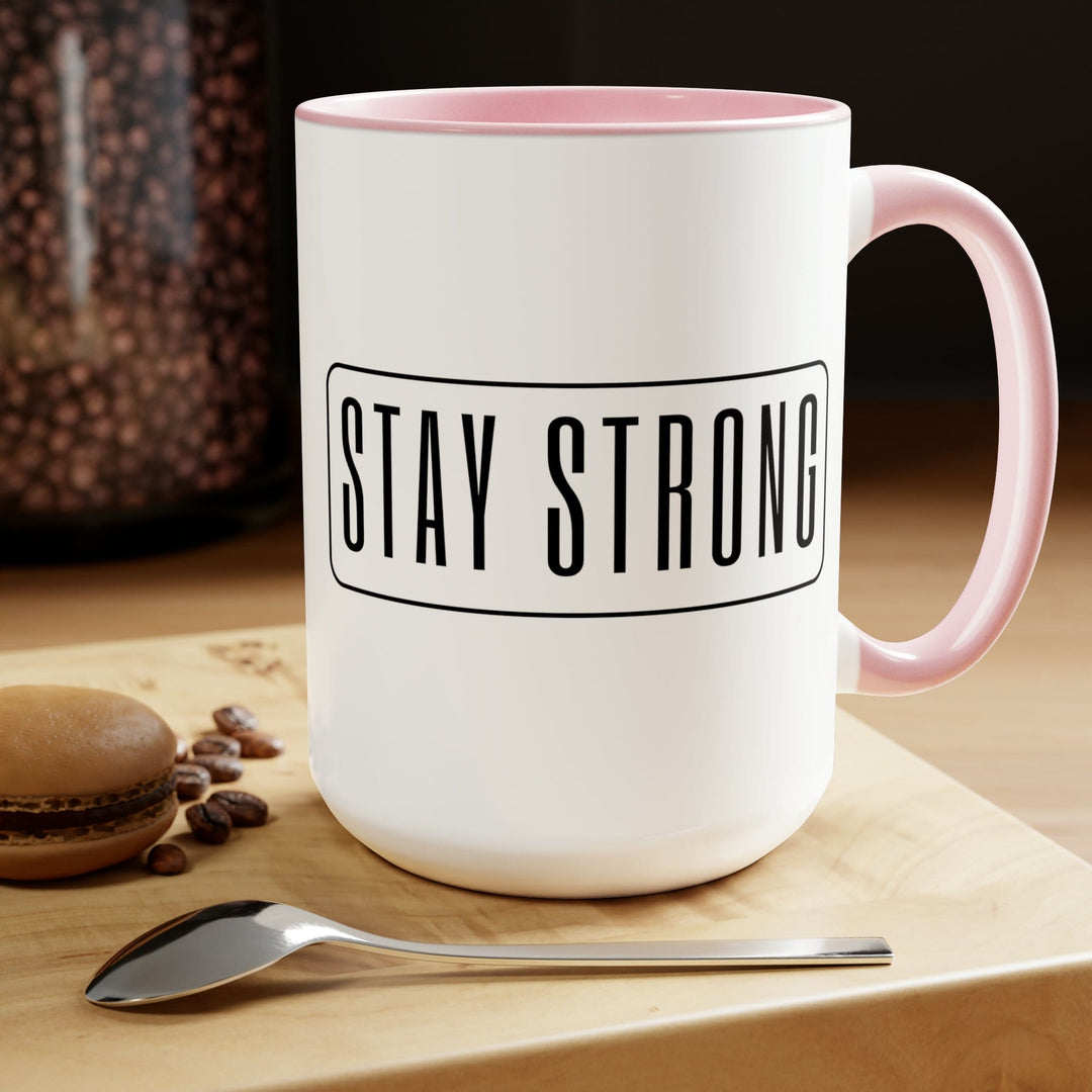 Accent Ceramic Coffee Mug 15oz - Stay Strong - Motivational Affirmation - Black