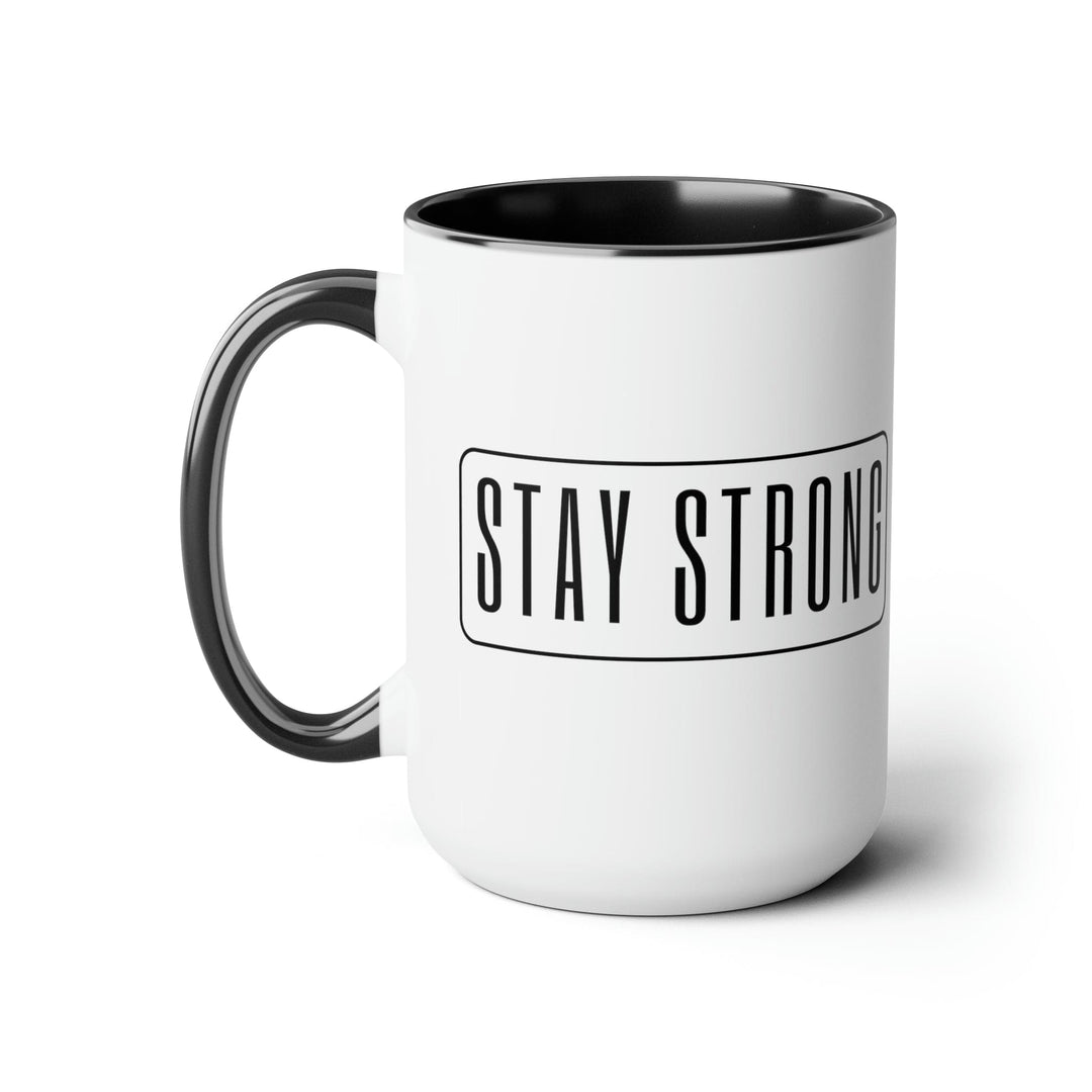 Accent Ceramic Coffee Mug 15oz - Stay Strong - Motivational Affirmation - Black