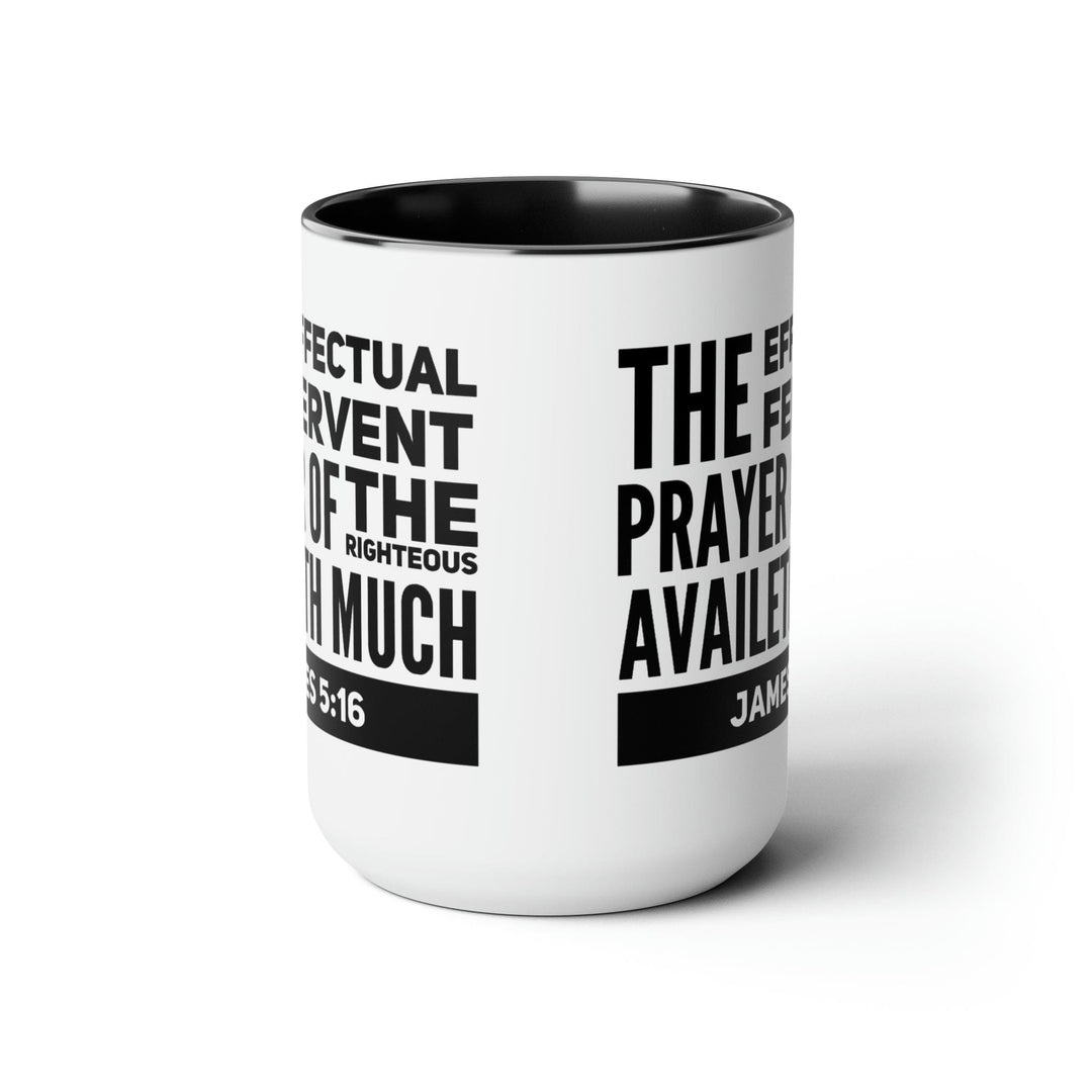 Accent Ceramic Coffee Mug 15oz - The Effectual Fervent Prayer Black