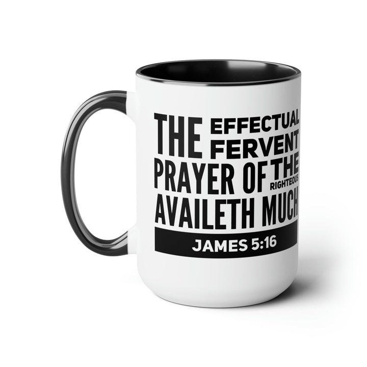 Accent Ceramic Coffee Mug 15oz - The Effectual Fervent Prayer Black