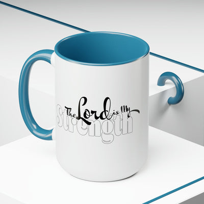 Accent Ceramic Coffee Mug 15oz - The Lord Is My Strength Black And White