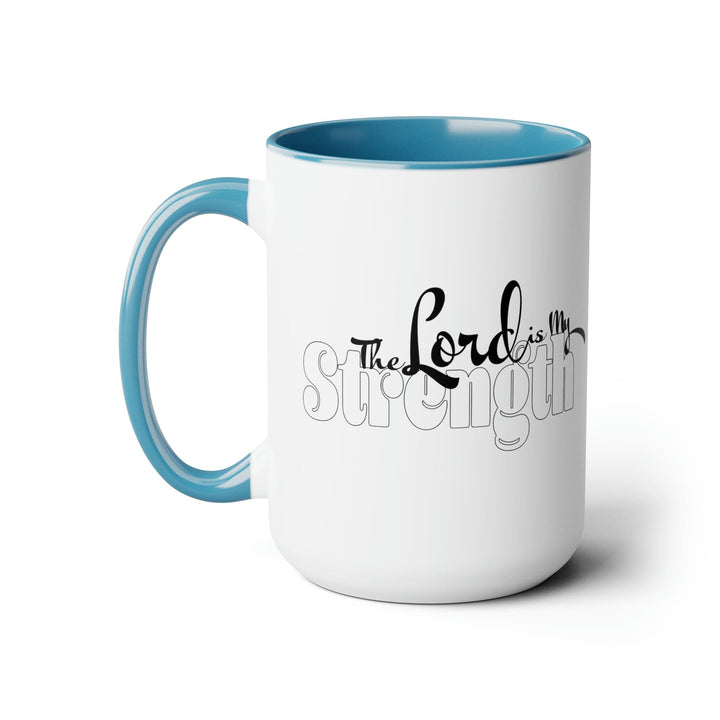 Accent Ceramic Coffee Mug 15oz - The Lord Is My Strength Black And White