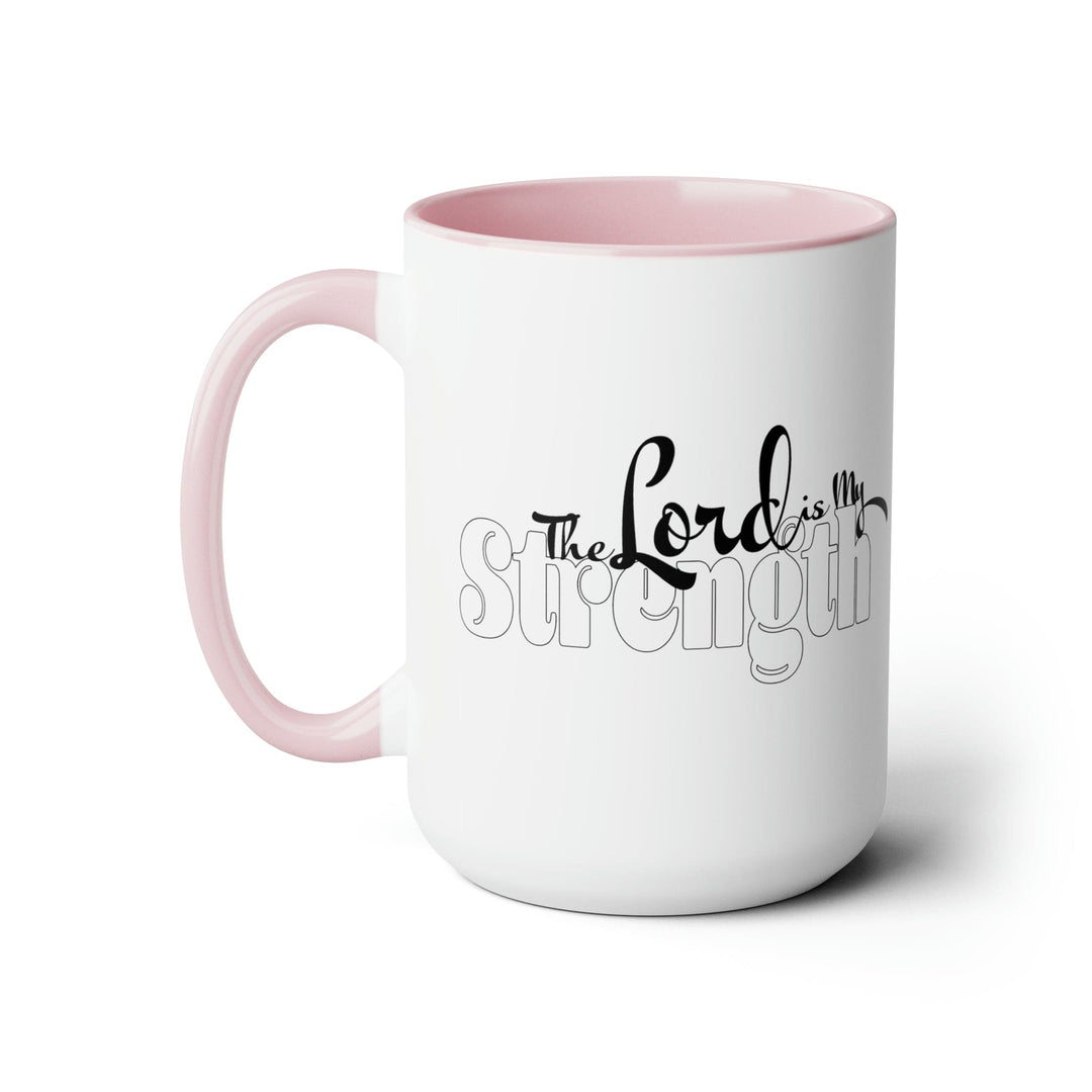 Accent Ceramic Coffee Mug 15oz - The Lord Is My Strength Black And White