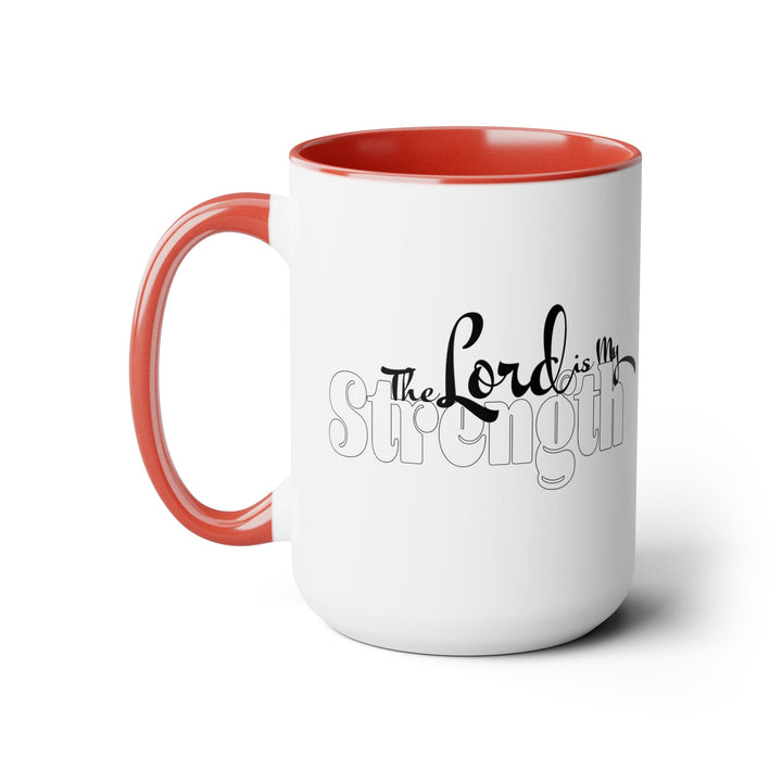 Accent Ceramic Coffee Mug 15oz - The Lord Is My Strength Black And White