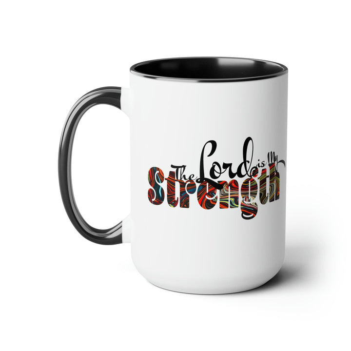 Ceramic Coffee Mug 15oz - the Lord is my Strength Multicolor Illustration