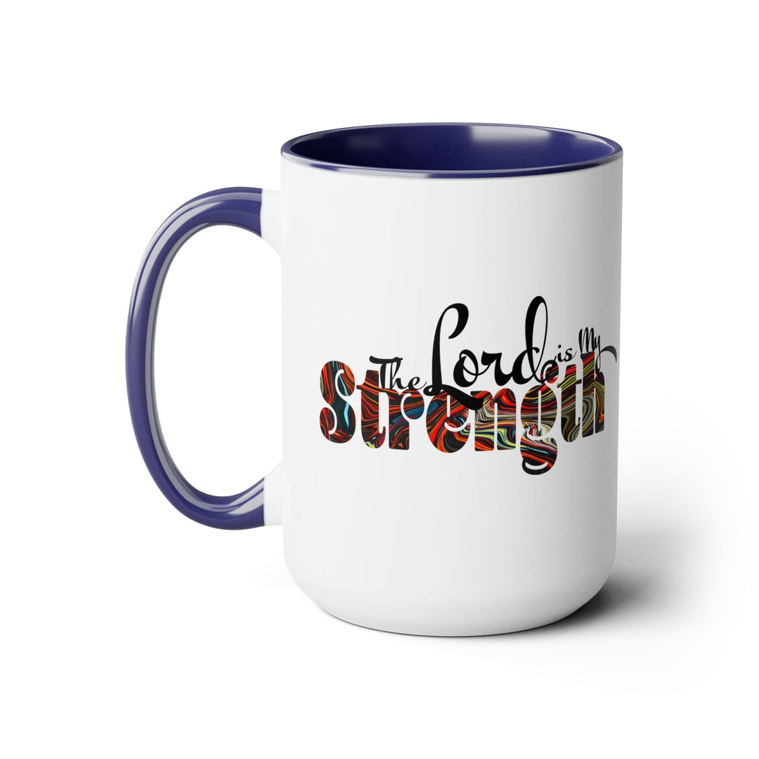 Ceramic Coffee Mug 15oz - the Lord is my Strength Multicolor Illustration