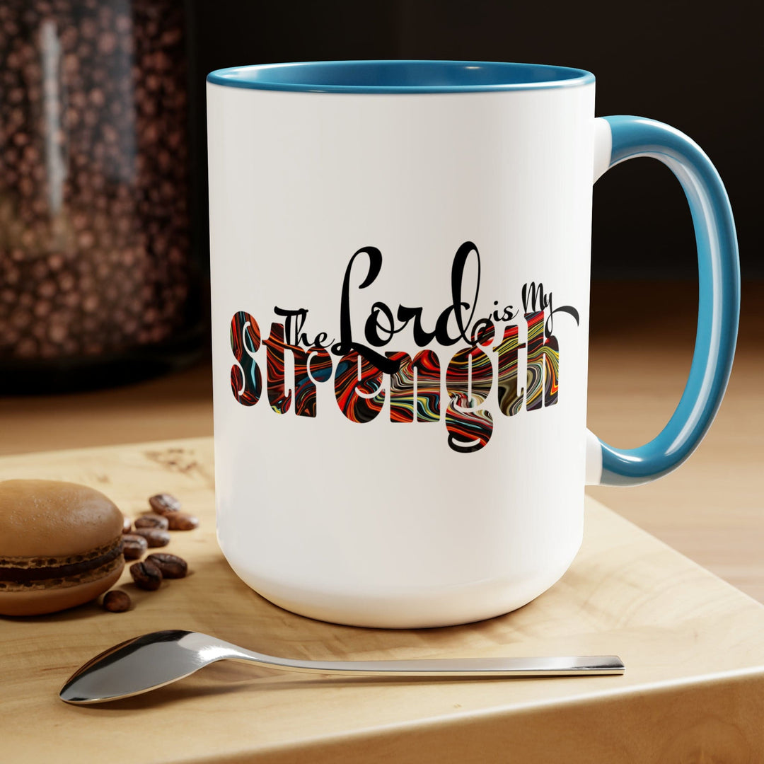 Ceramic Coffee Mug 15oz - the Lord is my Strength Multicolor Illustration