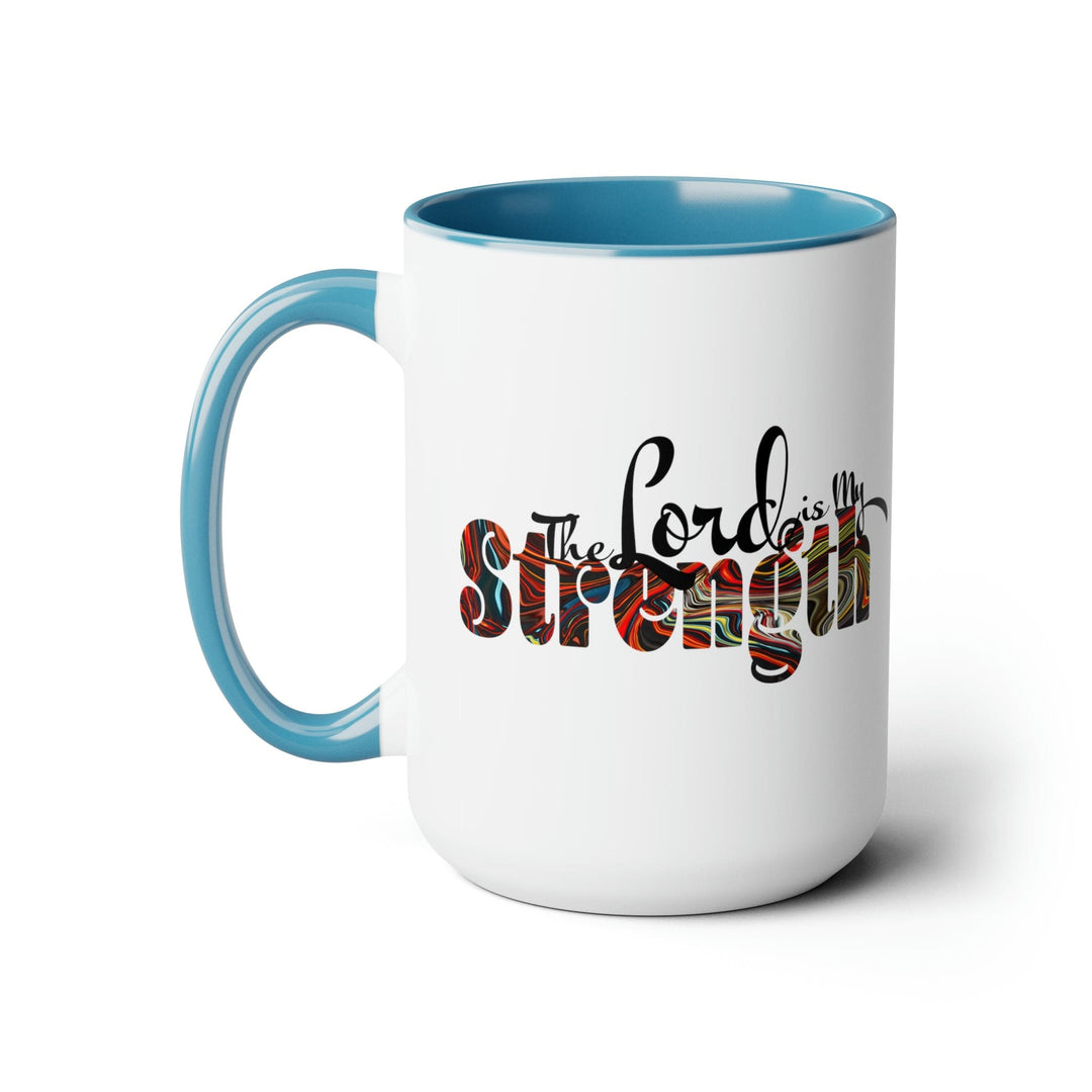 Ceramic Coffee Mug 15oz - the Lord is my Strength Multicolor Illustration