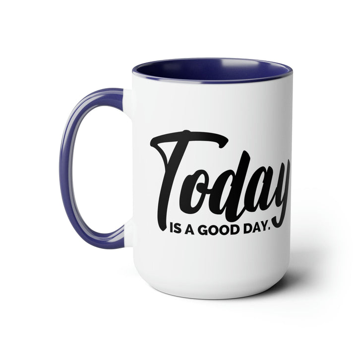 Accent Ceramic Coffee Mug 15oz - Today is a Good Day Black Illustration