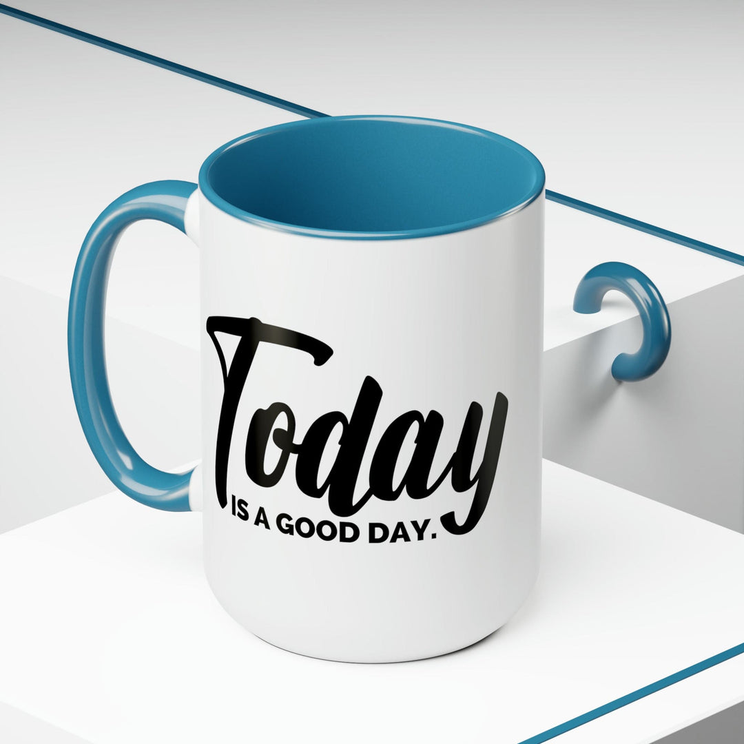 Accent Ceramic Coffee Mug 15oz - Today is a Good Day Black Illustration