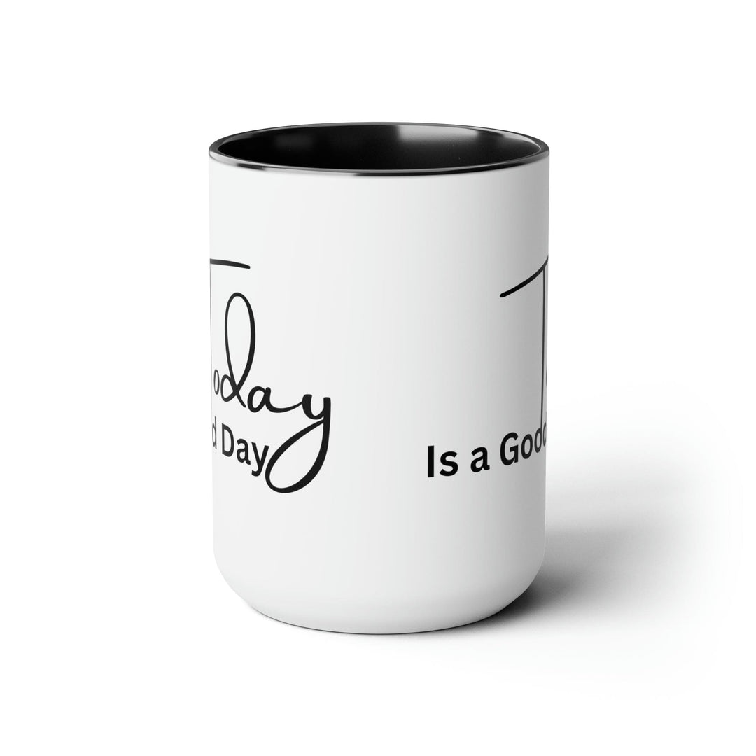 Accent Ceramic Coffee Mug 15oz - Today is a Good Day Black Illustration