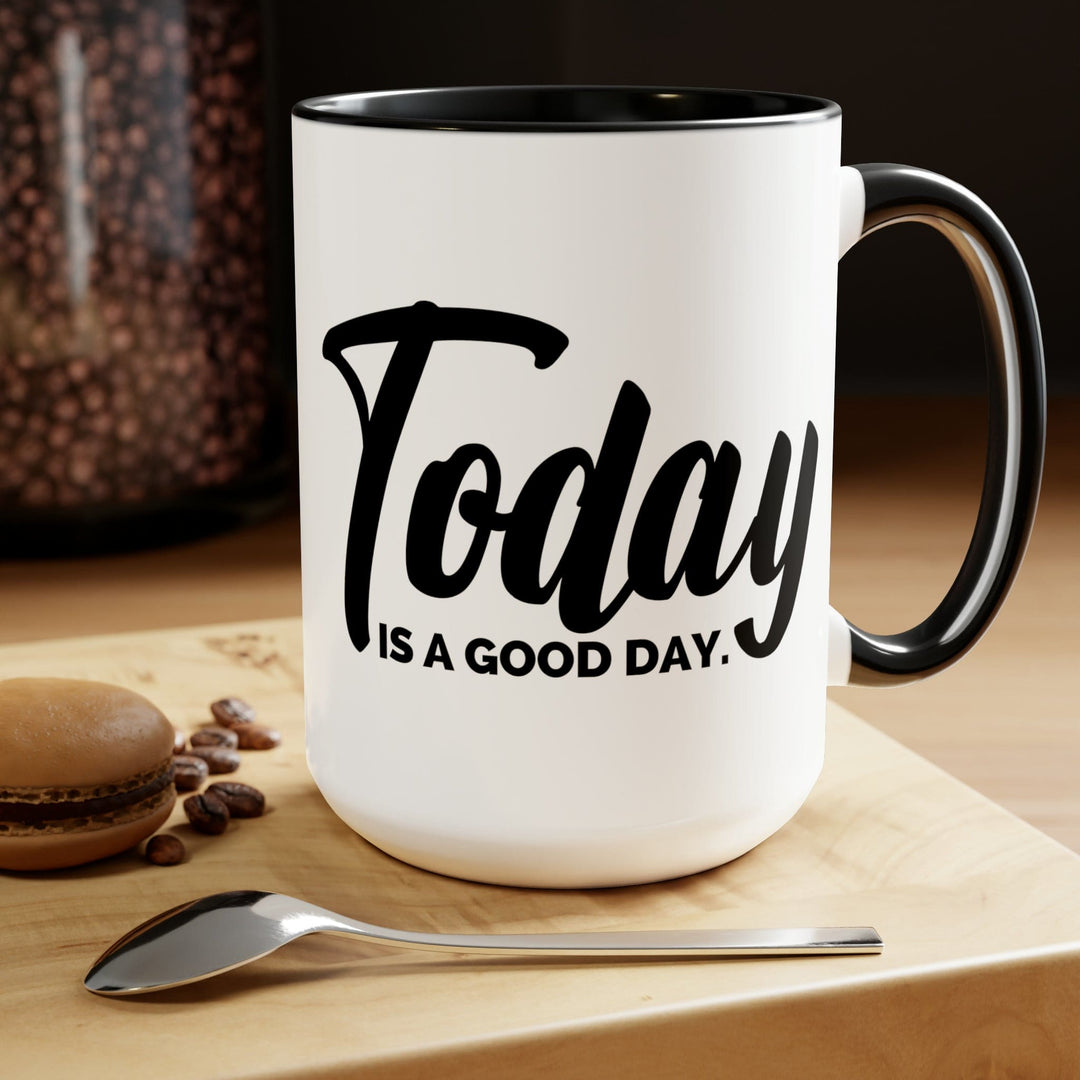 Accent Ceramic Coffee Mug 15oz - Today is a Good Day Black Illustration