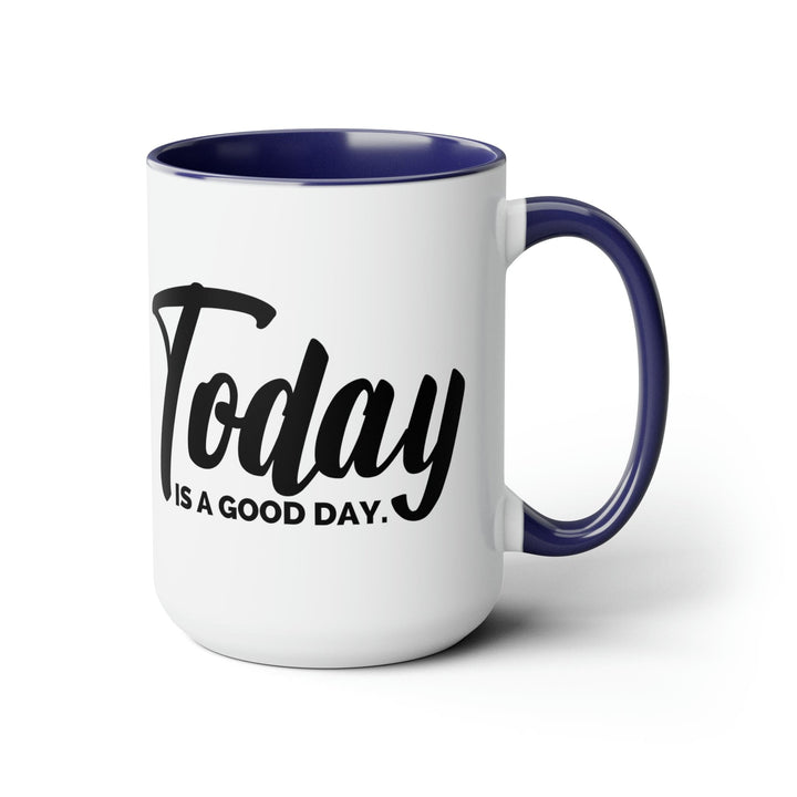 Accent Ceramic Coffee Mug 15oz - Today is a Good Day Black Illustration