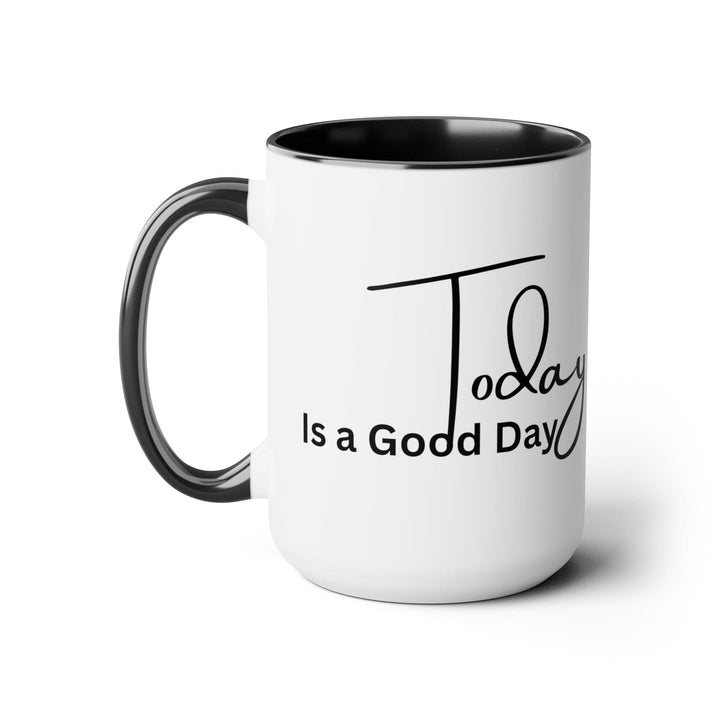 Accent Ceramic Coffee Mug 15oz - Today is a Good Day Black Illustration