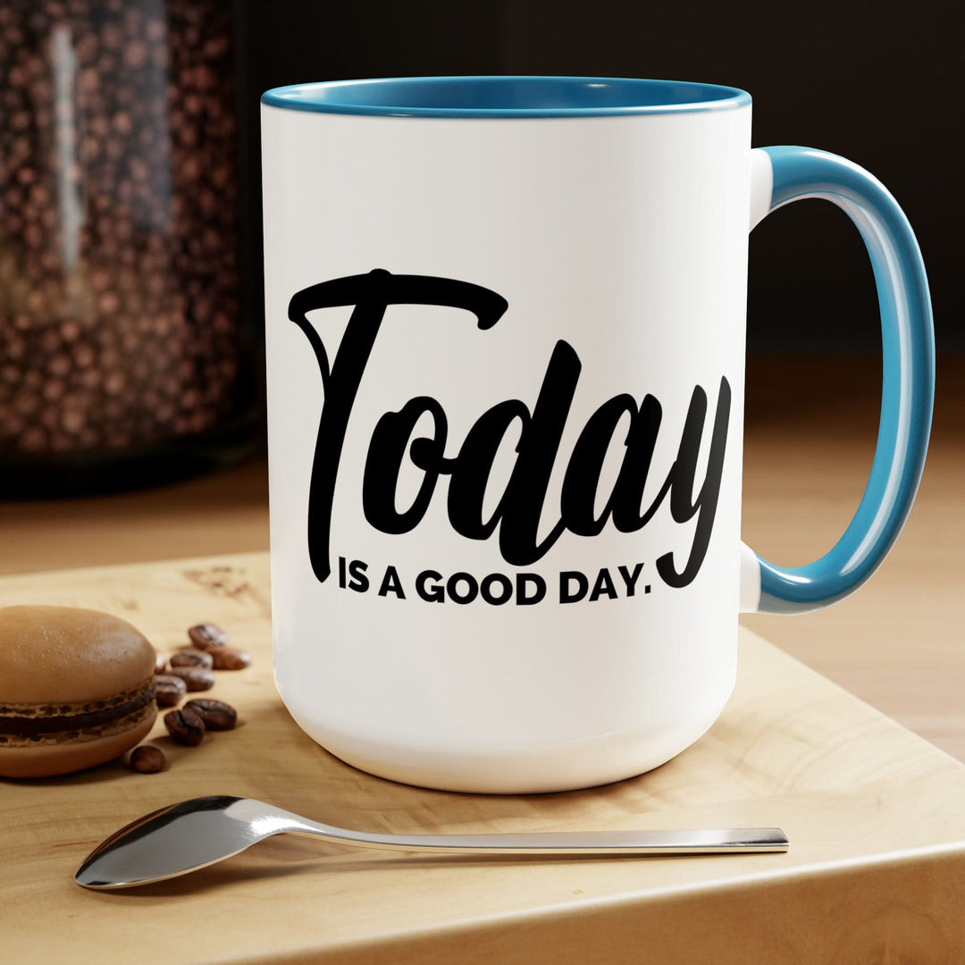 Accent Ceramic Coffee Mug 15oz - Today is a Good Day Black Illustration